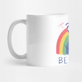 Be Nice 2.0 Mug